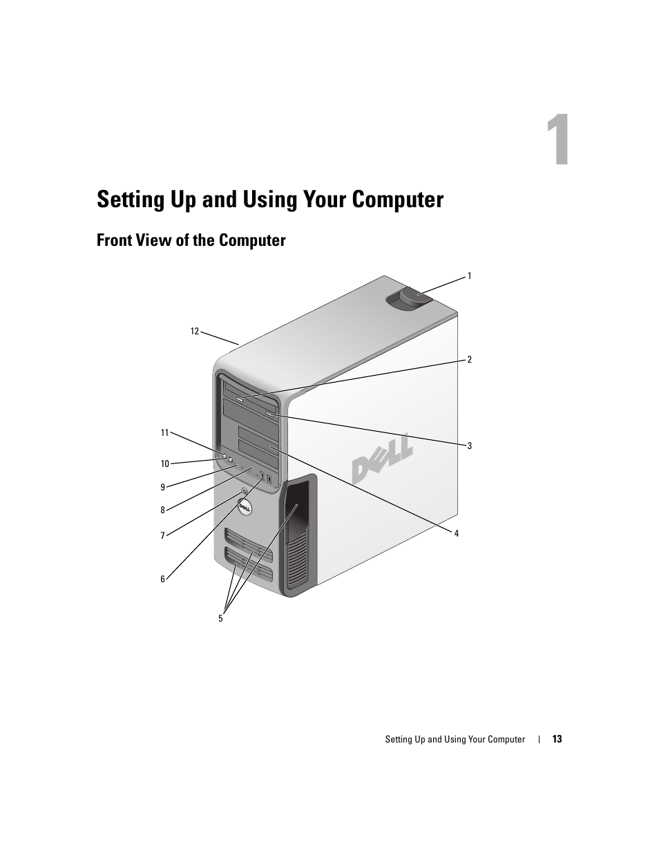 Setting up and using your computer, Front view of the computer | Dell XPS 410 (Mid 2007) User Manual | Page 13 / 172