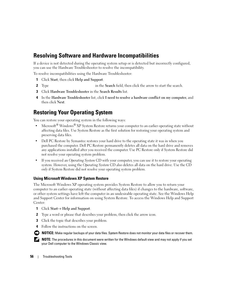 Resolving software and hardware incompatibilities, Restoring your operating system, Using microsoft windows xp system restore | Using microsoft, Install the operating system (see "using microsoft | Dell XPS 410 (Mid 2007) User Manual | Page 56 / 172