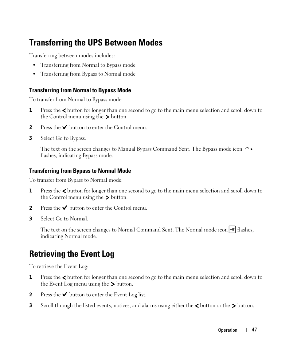 Transferring the ups between modes, Transferring from normal to bypass mode, Transferring from bypass to normal mode | Retrieving the event log | Dell UPS 5600R User Manual | Page 47 / 71