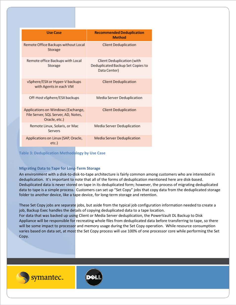 Table 3: deduplication methodology by use case, Migrating data to tape for long-term storage | Dell PowerVault DL2200 User Manual | Page 9 / 10