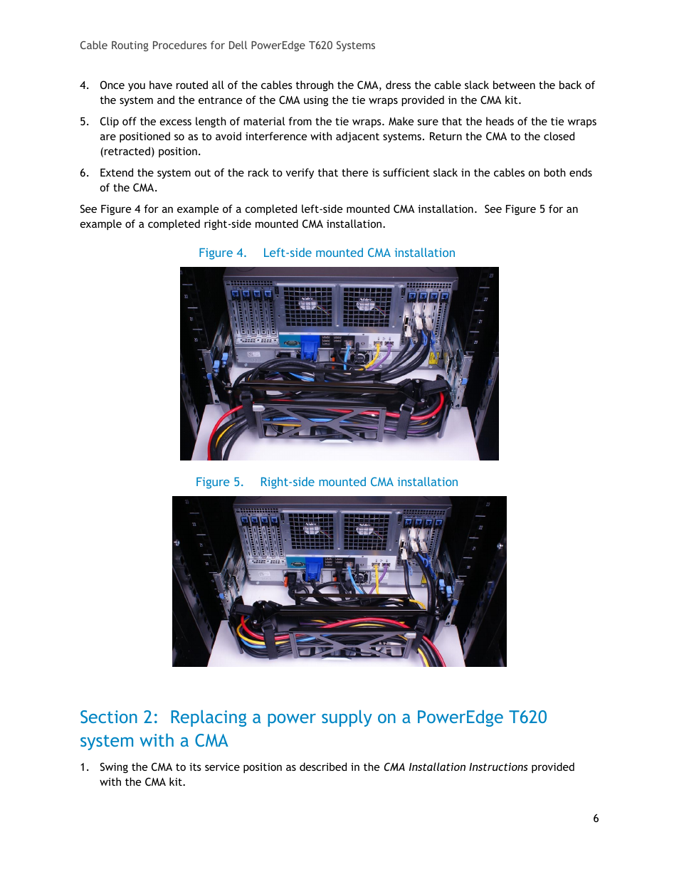 Figure 4, Left-side mounted cma installation, Figure 5 | Right-side mounted cma installation | Dell PowerEdge Rack Enclosure 4210 User Manual | Page 6 / 7