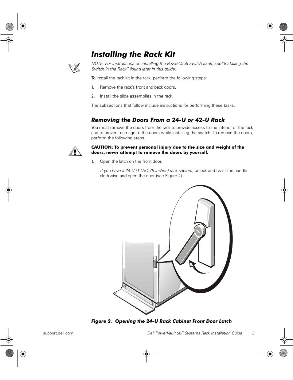 Installing the rack kit, Remove the rack’s front and back doors, Install the slide assemblies in the rack | Removing the doors from a 24-u or 42-u rack, Open the latch on the front door, Figure 2, Opening the 24-u rack cabinet front door latch | Dell PowerVault 51F (8P Fibre Channel Switch) User Manual | Page 17 / 28