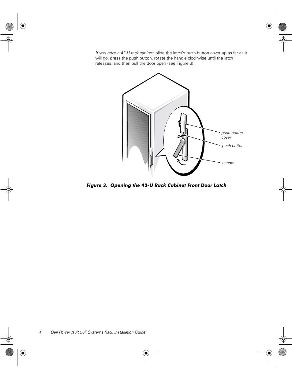 Figure 3, Opening the 42-u rack cabinet front door latch | Dell PowerVault 51F (8P Fibre Channel Switch) User Manual | Page 18 / 28