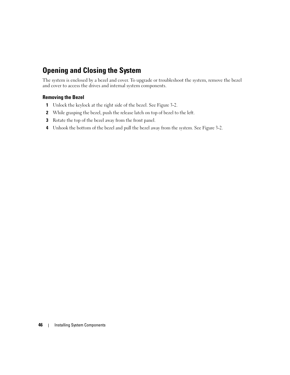 Opening and closing the system, Removing the bezel | Dell PowerEdge 1900 User Manual | Page 46 / 166