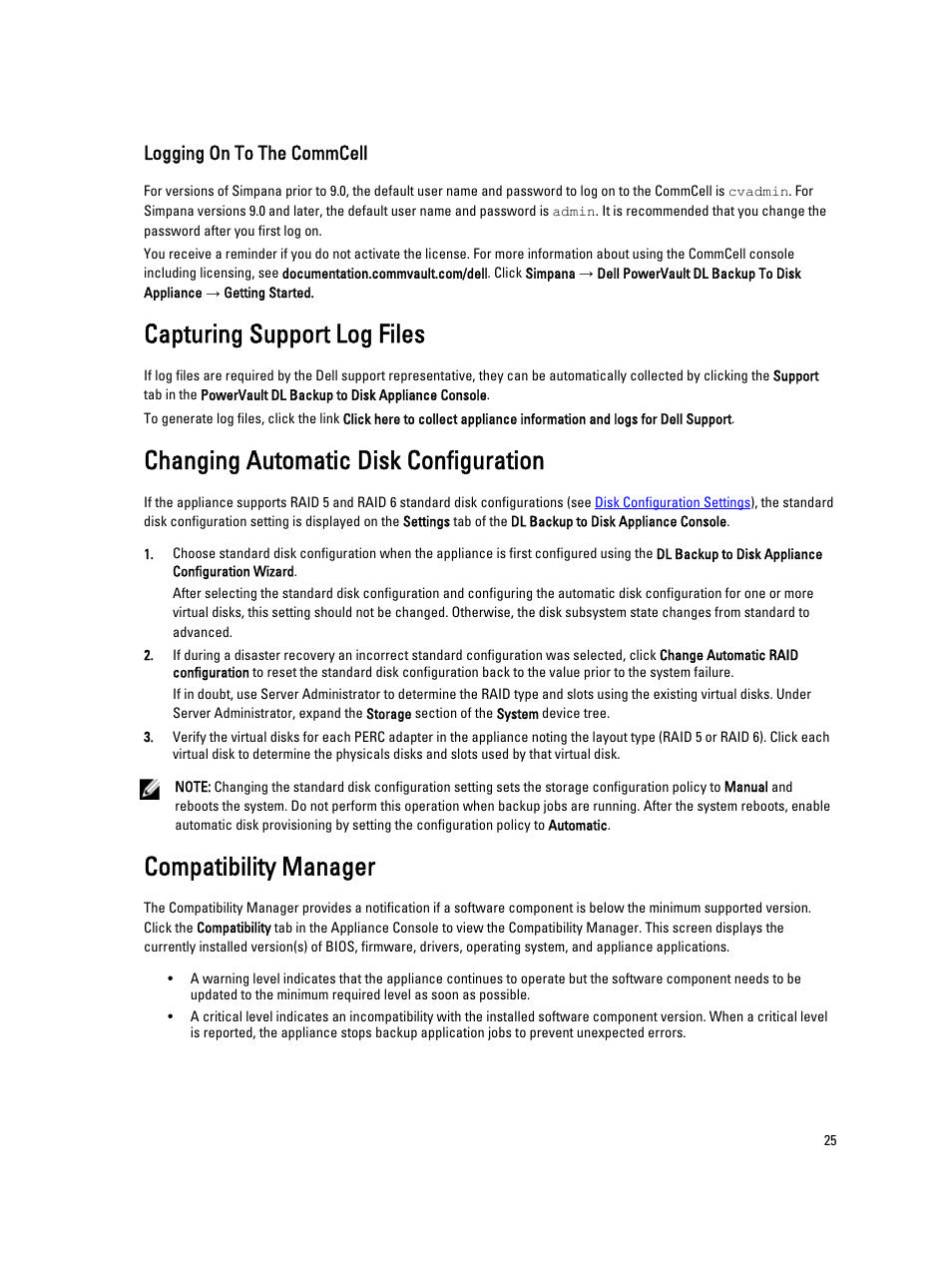 Logging on to the commcell, Capturing support log files, Changing automatic disk configuration | Compatibility manager | Dell PowerVault DL2000 User Manual | Page 25 / 52