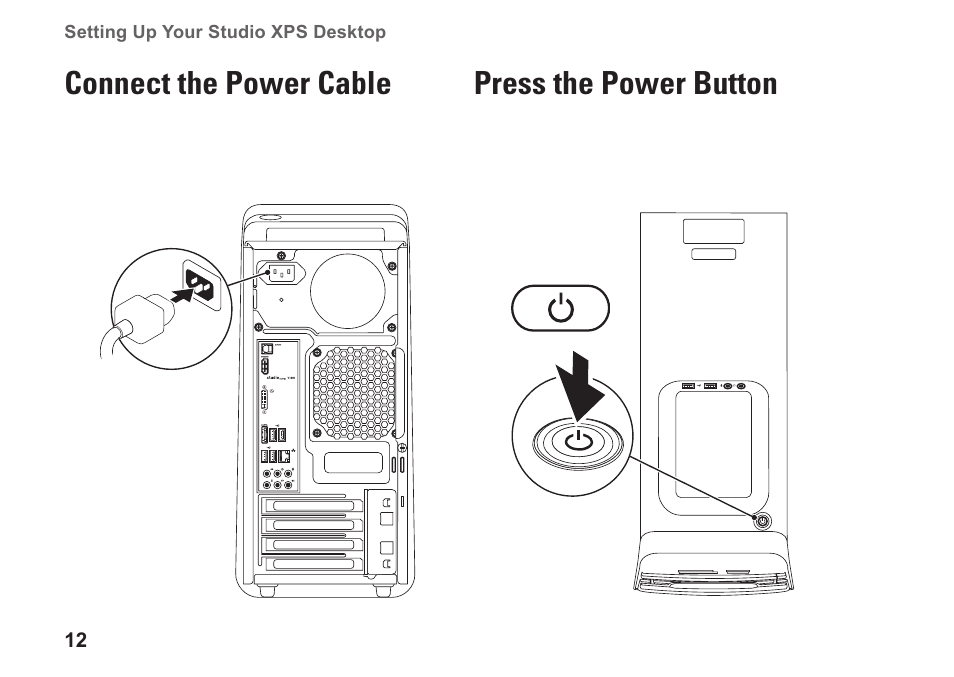 Connect the power cable, Press the power button, Connect the power cable press the power button | Dell Studio XPS 7100 (Mid 2010) User Manual | Page 14 / 74