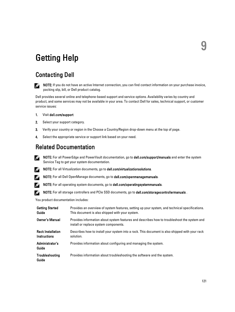 Getting help, Contacting dell, Related documentation | 9 getting help, Reinstalling it. if the problem persists, see, If the system does not start properly, see, If the problem is not resolved, see, If the tests fail, see, If the issue persists, see, Problem persists, see | Dell PowerVault DR4100 User Manual | Page 121 / 122