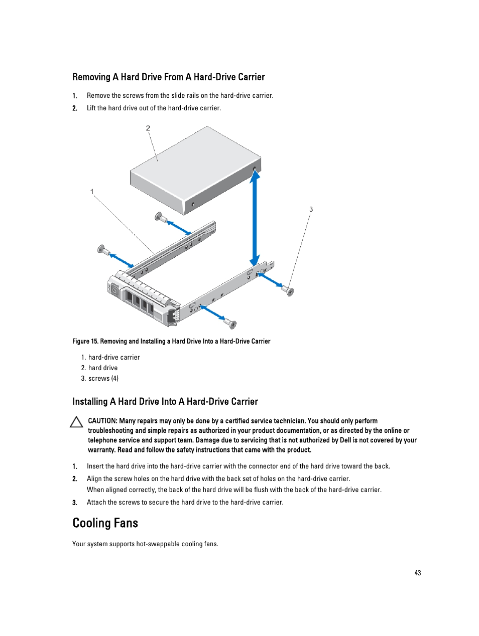 Removing a hard drive from a hard-drive carrier, Installing a hard drive into a hard-drive carrier, Cooling fans | Dell PowerVault DR4100 User Manual | Page 43 / 122