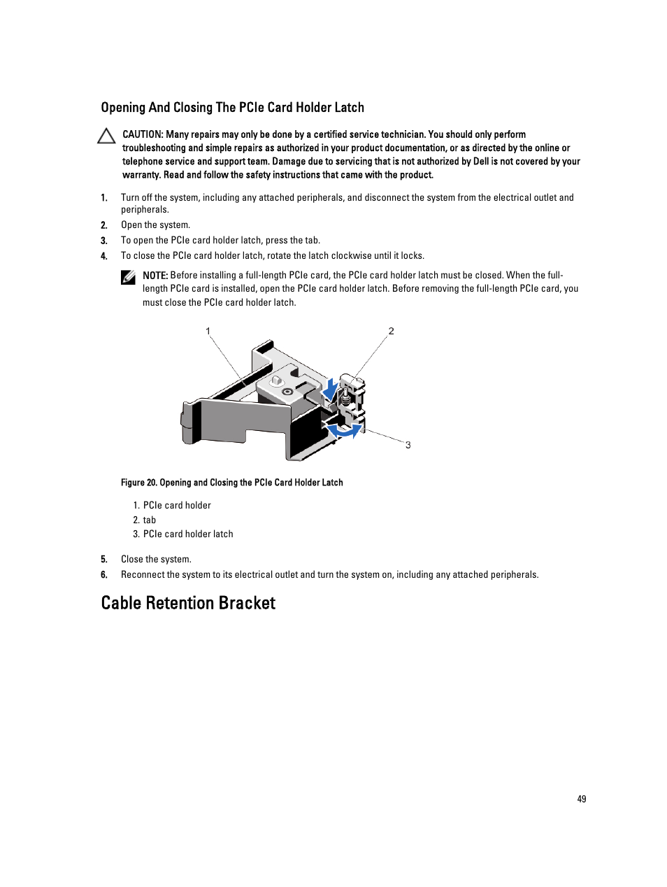 Opening and closing the pcie card holder latch, Cable retention bracket | Dell PowerVault DR4100 User Manual | Page 49 / 122