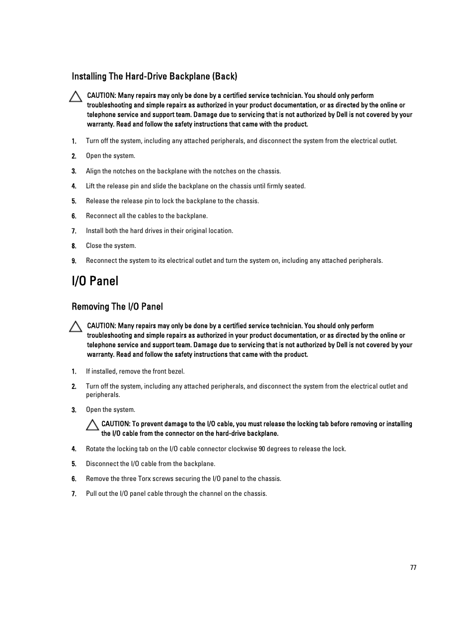 Installing the hard-drive backplane (back), I/o panel, Removing the i/o panel | Dell PowerVault DR4100 User Manual | Page 77 / 122