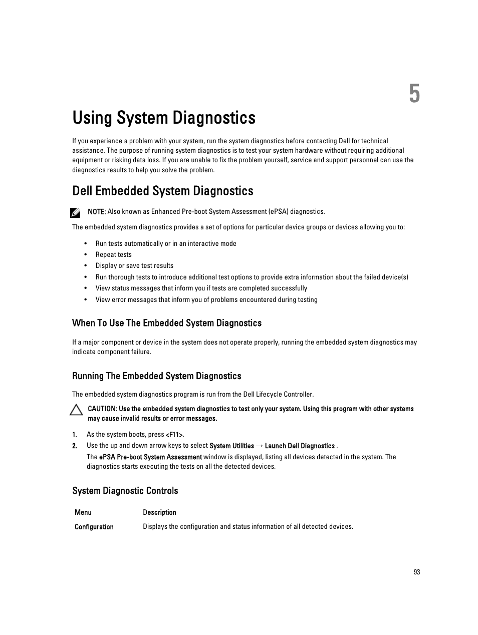 Using system diagnostics, Dell embedded system diagnostics, When to use the embedded system diagnostics | Running the embedded system diagnostics, System diagnostic controls, 5 using system diagnostics | Dell PowerVault DR4100 User Manual | Page 93 / 122