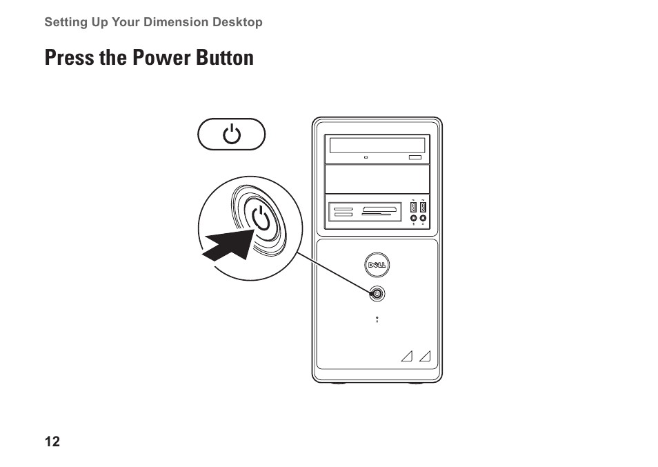 Press the power button | Dell Dimension 2010 User Manual | Page 14 / 90