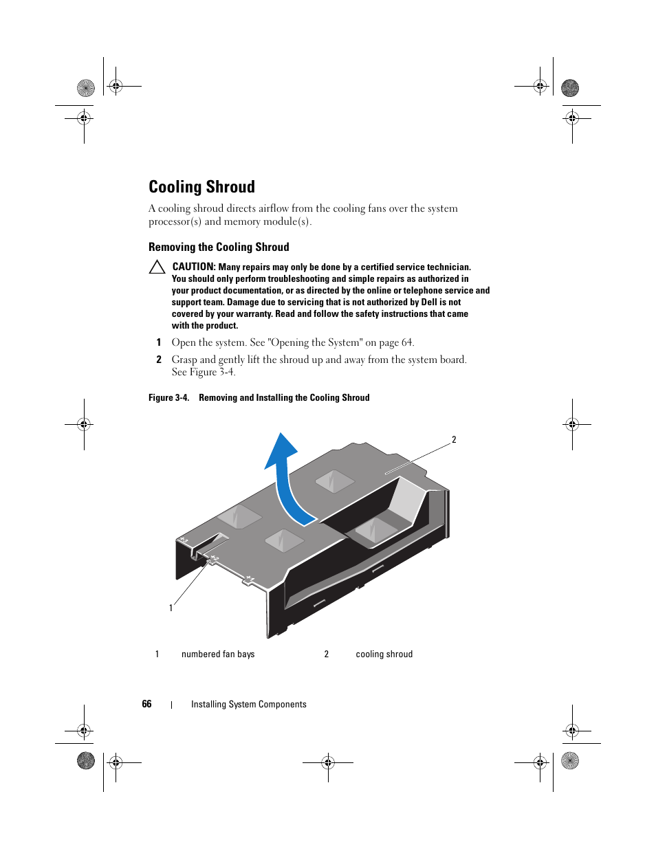 Cooling shroud, Removing the cooling shroud | Dell PowerVault DL2200 CommVault User Manual | Page 66 / 164