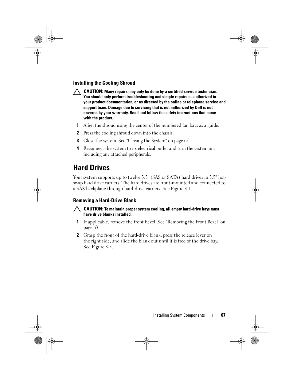 Installing the cooling shroud, Hard drives, Removing a hard-drive blank | Dell PowerVault DL2200 CommVault User Manual | Page 67 / 164