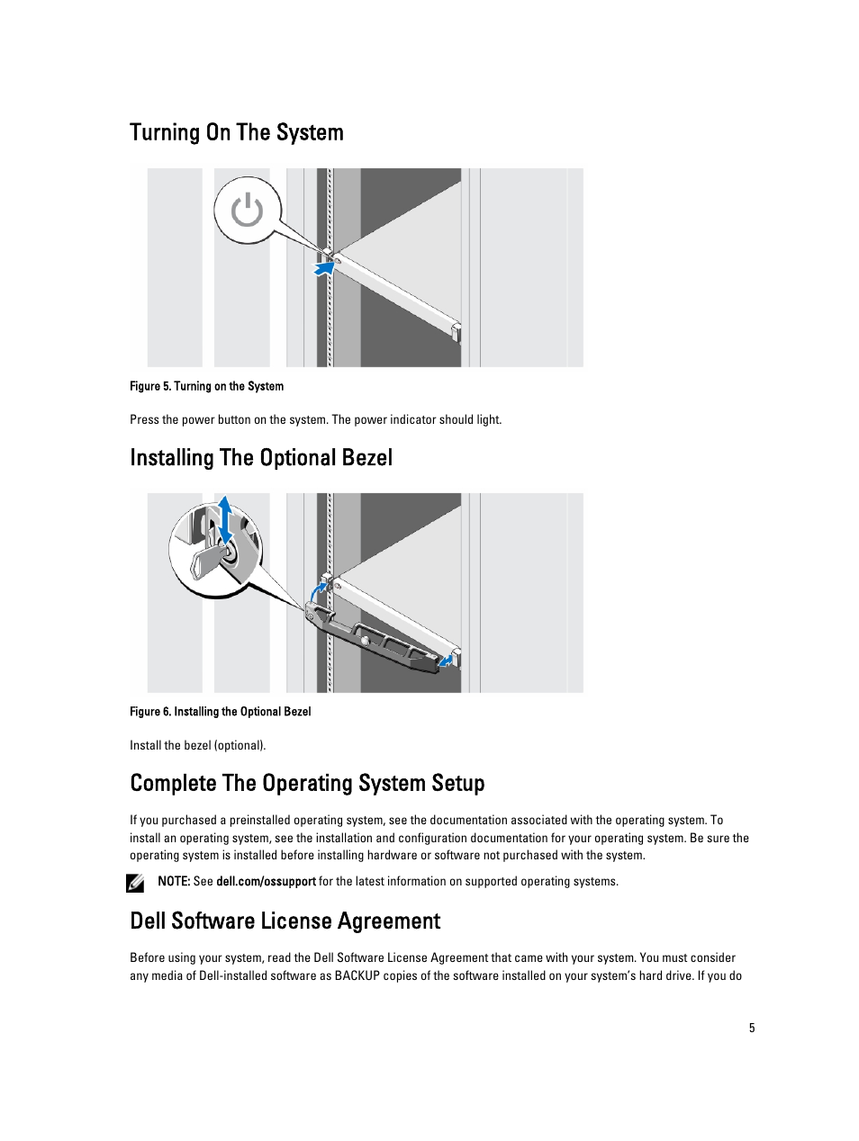 Turning on the system, Installing the optional bezel, Complete the operating system setup | Dell software license agreement | Dell Powervault NX400 User Manual | Page 5 / 8