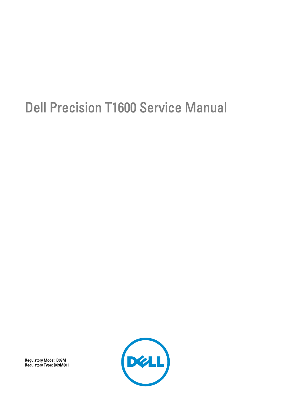 Dell Precision T1600 (Early 2011) User Manual | 89 pages