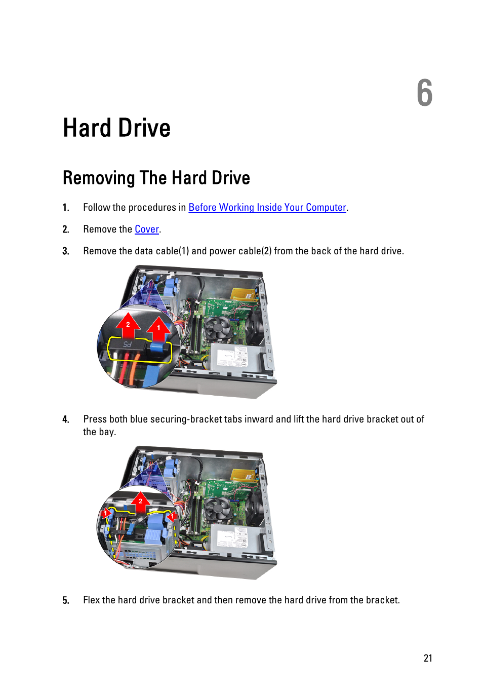 Hard drive, Removing the hard drive, 6 hard drive | Dell Precision T1600 (Early 2011) User Manual | Page 21 / 89