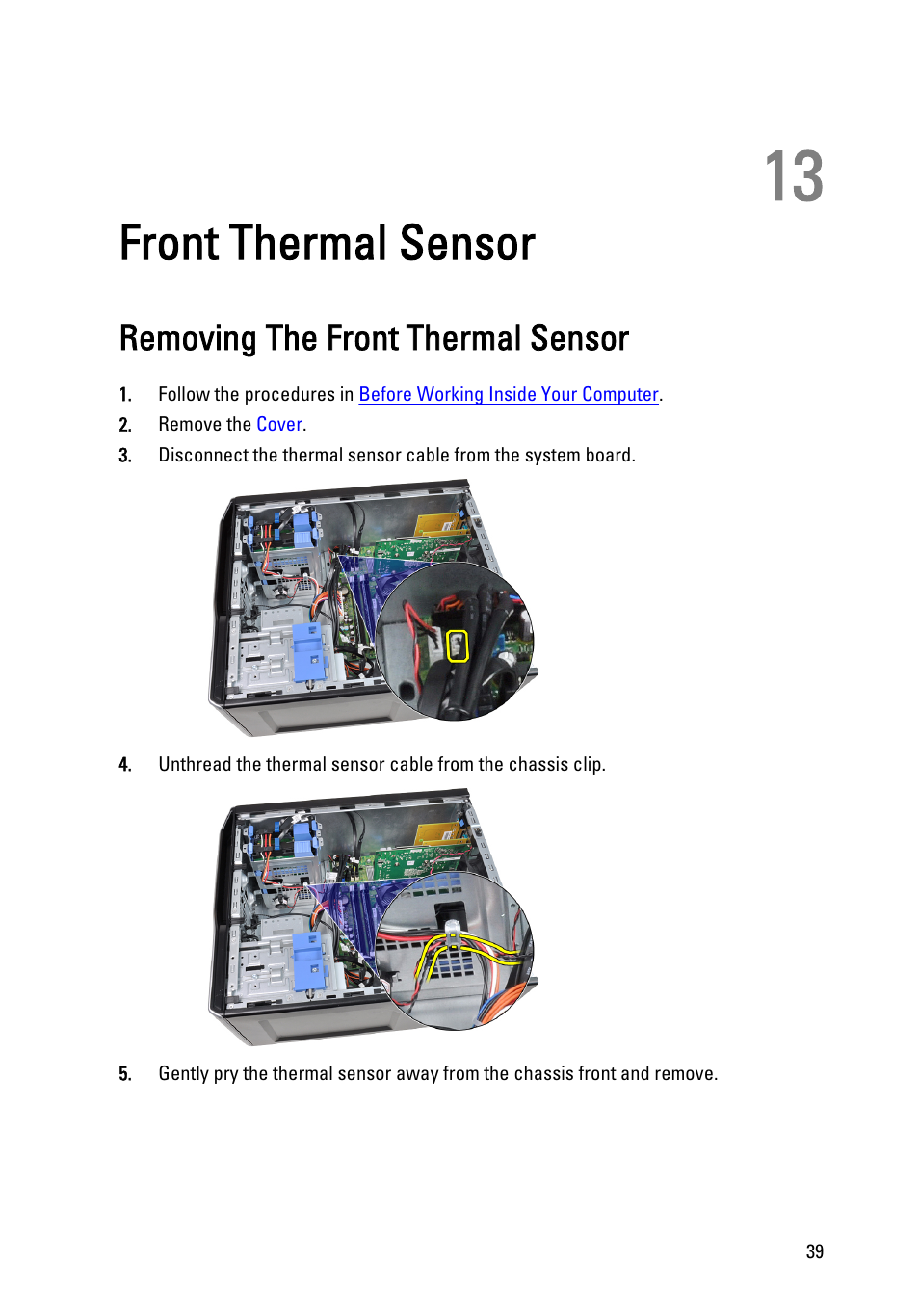 Front thermal sensor, Removing the front thermal sensor, 13 front thermal sensor | Dell Precision T1600 (Early 2011) User Manual | Page 39 / 89
