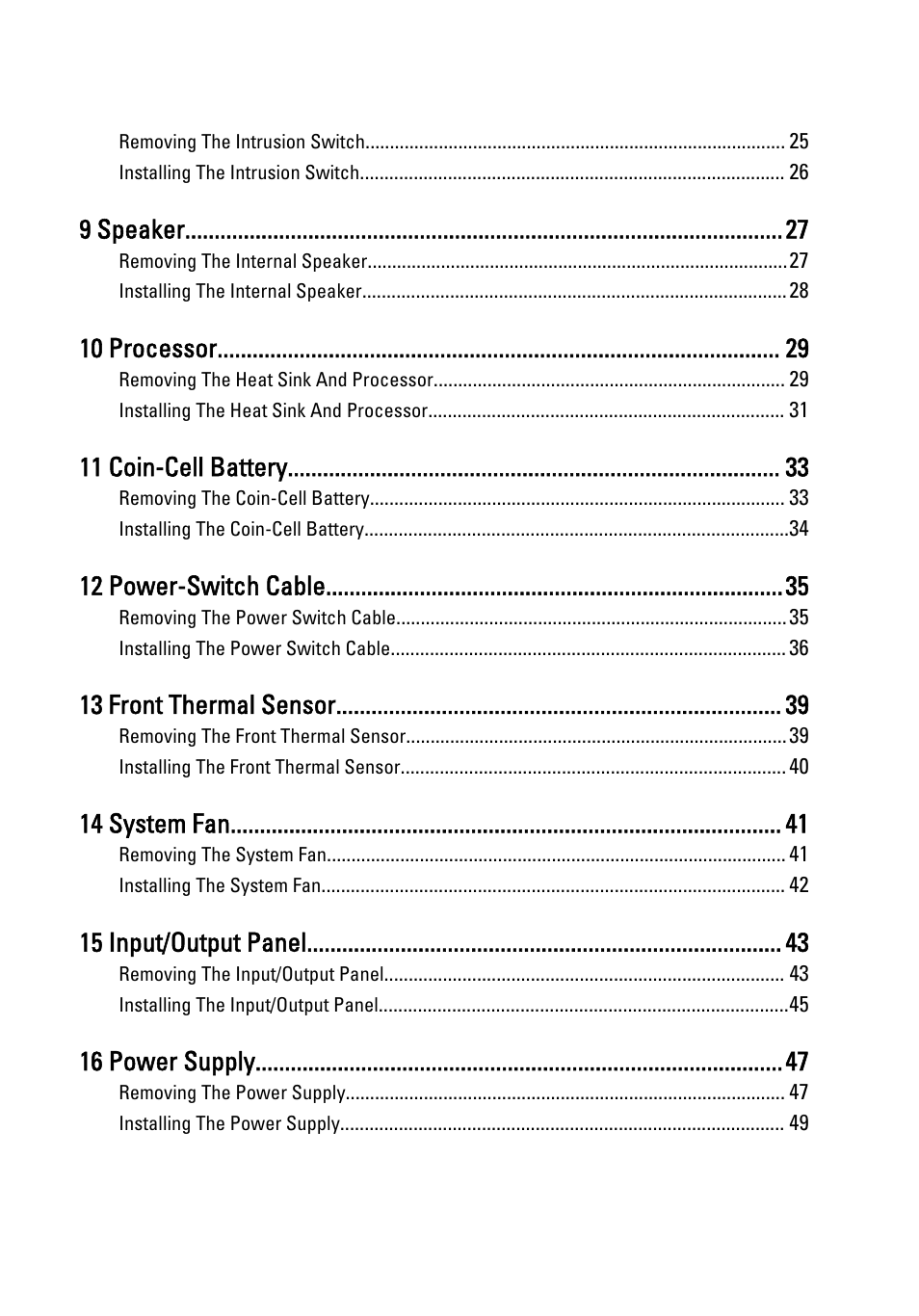 9 speaker, 10 processor, 11 coin-cell battery | 12 power-switch cable, 13 front thermal sensor, 14 system fan, 15 input/output panel, 16 power supply | Dell Precision T1600 (Early 2011) User Manual | Page 4 / 89