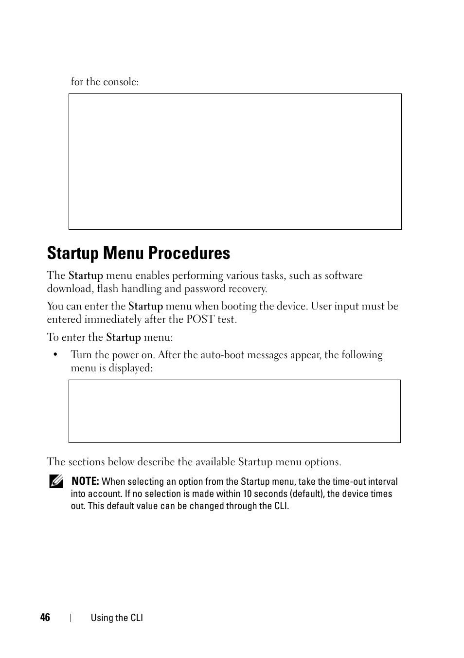 Startup menu procedures, For the console | Dell PowerEdge VRTX User Manual | Page 46 / 476