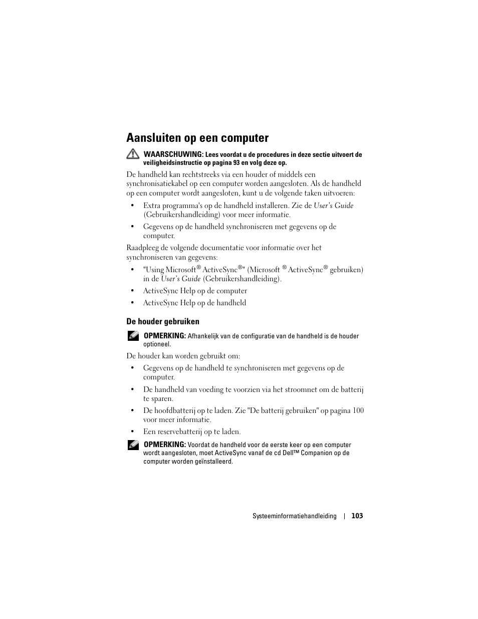Aansluiten op een computer, De houder gebruiken | Dell AXIM X3 User Manual | Page 105 / 366