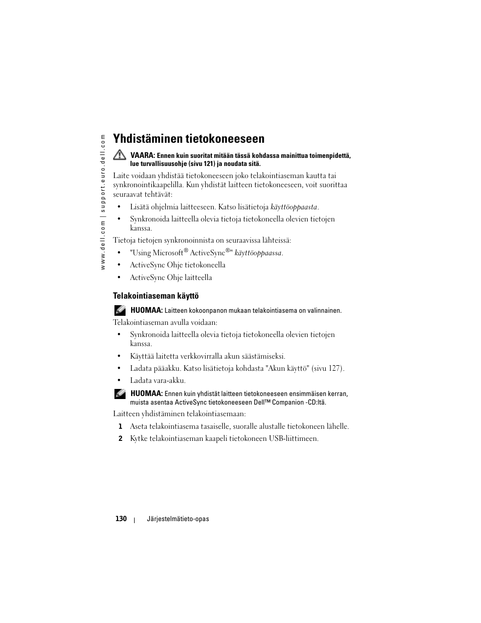 Yhdistäminen tietokoneeseen, Telakointiaseman käyttö | Dell AXIM X3 User Manual | Page 132 / 366