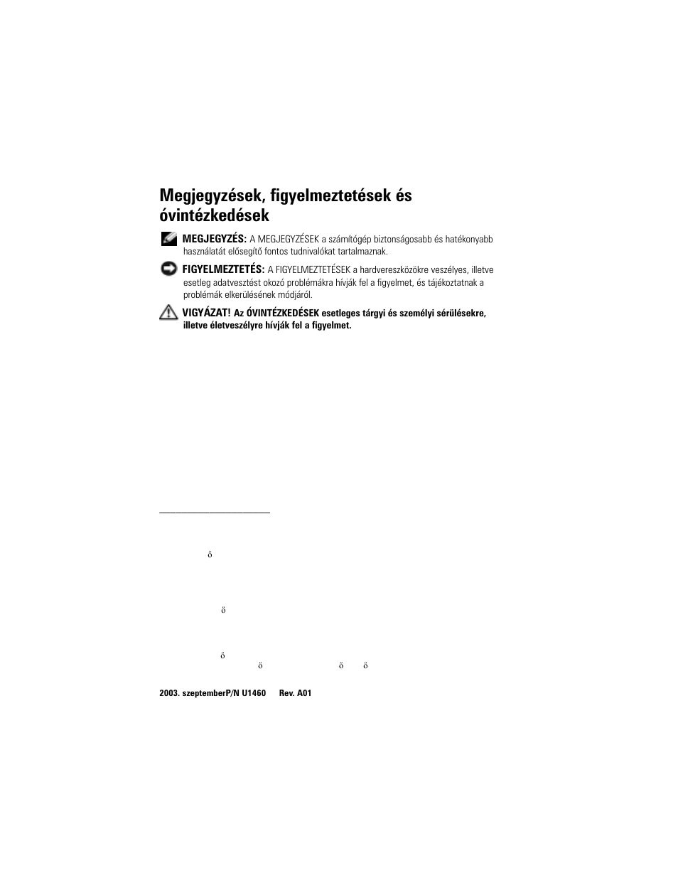 Megjegyzések, figyelmeztetések és óvintézkedések | Dell AXIM X3 User Manual | Page 174 / 366