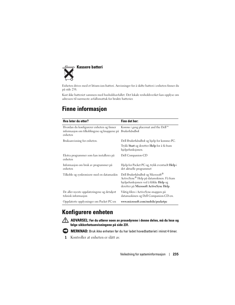 Kassere batteri, Finne informasjon, Konfigurere enheten | Finne informasjon konfigurere enheten | Dell AXIM X3 User Manual | Page 237 / 366