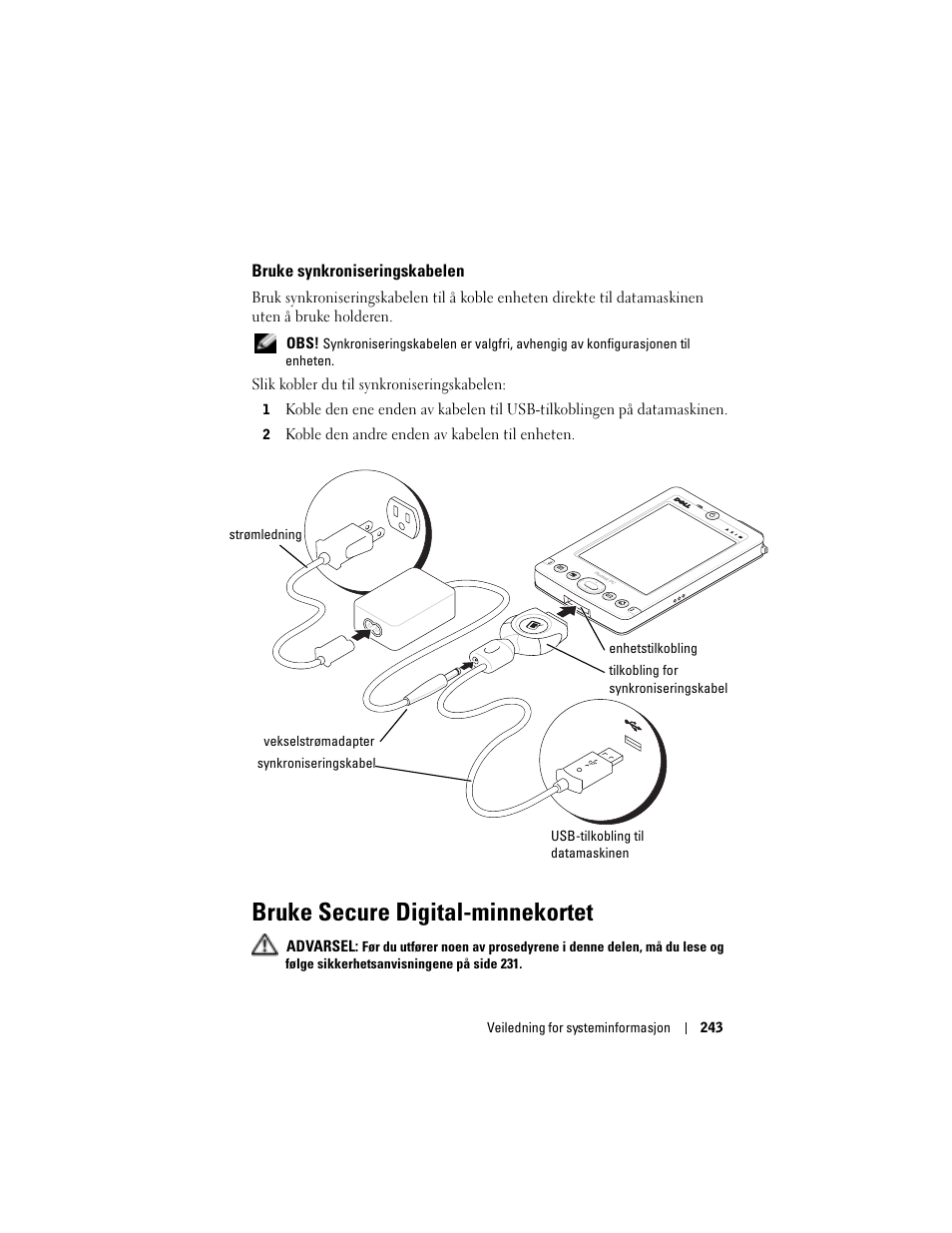 Bruke synkroniseringskabelen, Bruke secure digital-minnekortet | Dell AXIM X3 User Manual | Page 245 / 366
