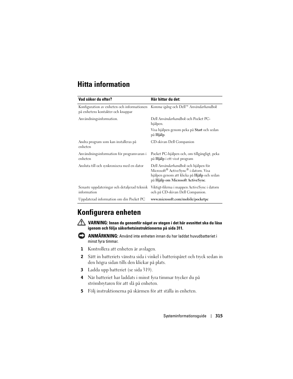 Hitta information, Konfigurera enheten, Hitta information konfigurera enheten | Dell AXIM X3 User Manual | Page 317 / 366