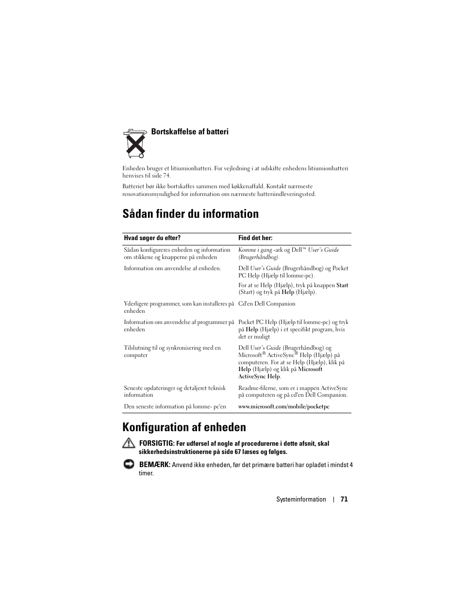 Bortskaffelse af batteri, Sådan finder du information, Konfiguration af enheden | Dell AXIM X3 User Manual | Page 73 / 366