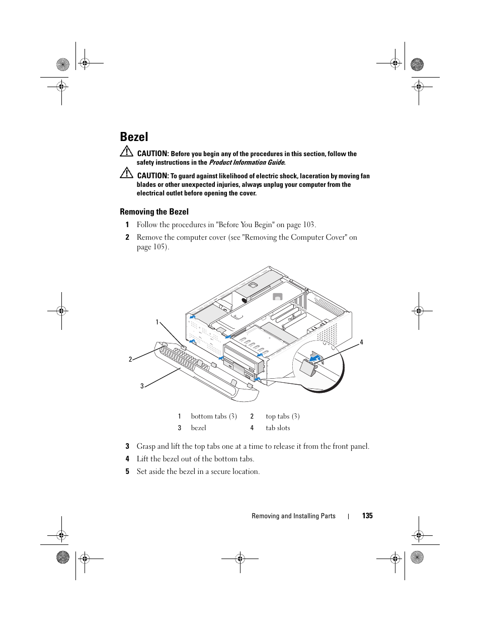 Bezel, Removing the bezel | Dell Inspiron 530s (Mid 2007) User Manual | Page 135 / 222