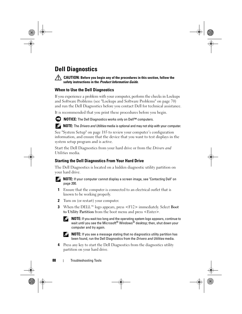 Dell diagnostics, When to use the dell diagnostics, Starting the dell diagnostics from your hard drive | See "starting the dell diagnostics from your, Serious cause (see "dell | Dell Inspiron 530s (Mid 2007) User Manual | Page 88 / 222