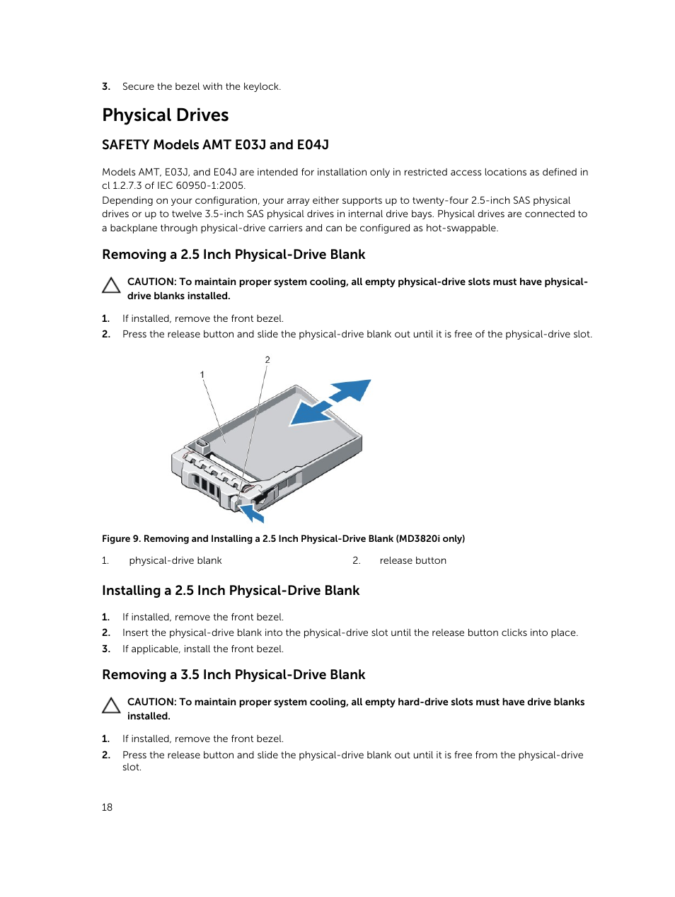 Physical drives, Safety models amt e03j and e04j, Removing a 2.5 inch physical-drive blank | Installing a 2.5 inch physical-drive blank, Removing a 3.5 inch physical-drive blank | Dell PowerVault MD3800i User Manual | Page 18 / 47