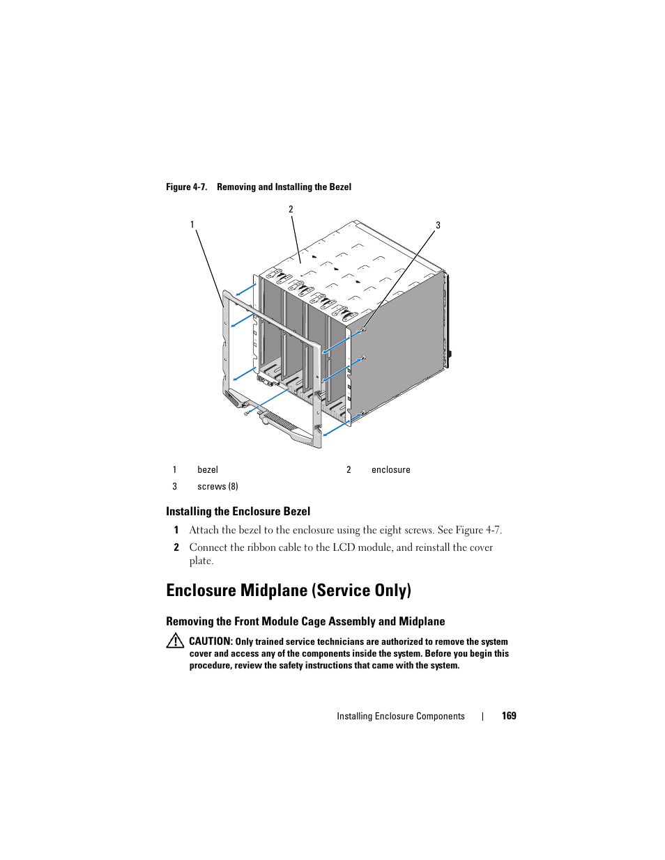 Installing the enclosure bezel, Enclosure midplane (service only), Figure 4-7 | Dell PowerEdge M805 User Manual | Page 169 / 236