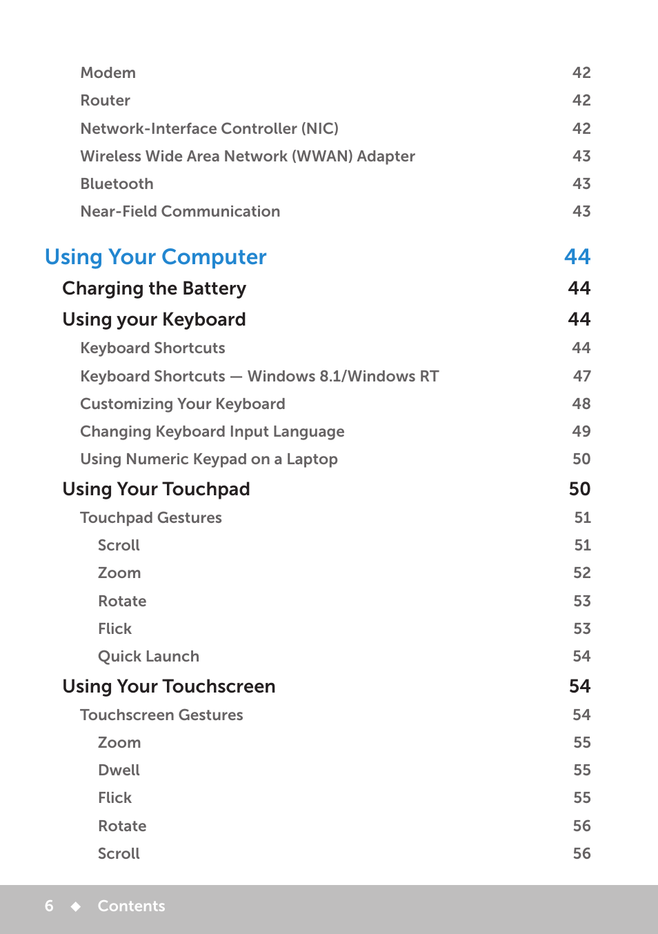 Using your computer 44, Charging the battery 44 using your keyboard 44, Using your touchpad 50 | Using your touchscreen 54 | Dell Inspiron 13 7000 Series 2-in-1(7348, Early 2015) User Manual | Page 6 / 102