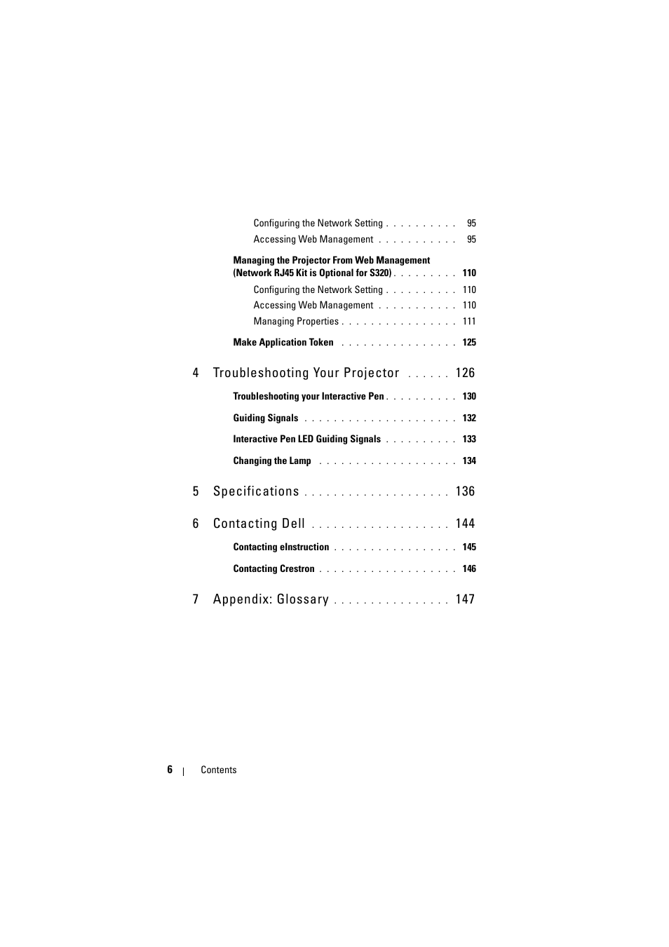 4 troubleshooting your projector 126, 5 specifications 136, 6 contacting dell 144 | 7 appendix: glossary 147, 4 troubleshooting your projector, 5 specifications, 136 6 contacting dell, 7 appendix: glossary | Dell S320wi Projector User Manual | Page 6 / 152