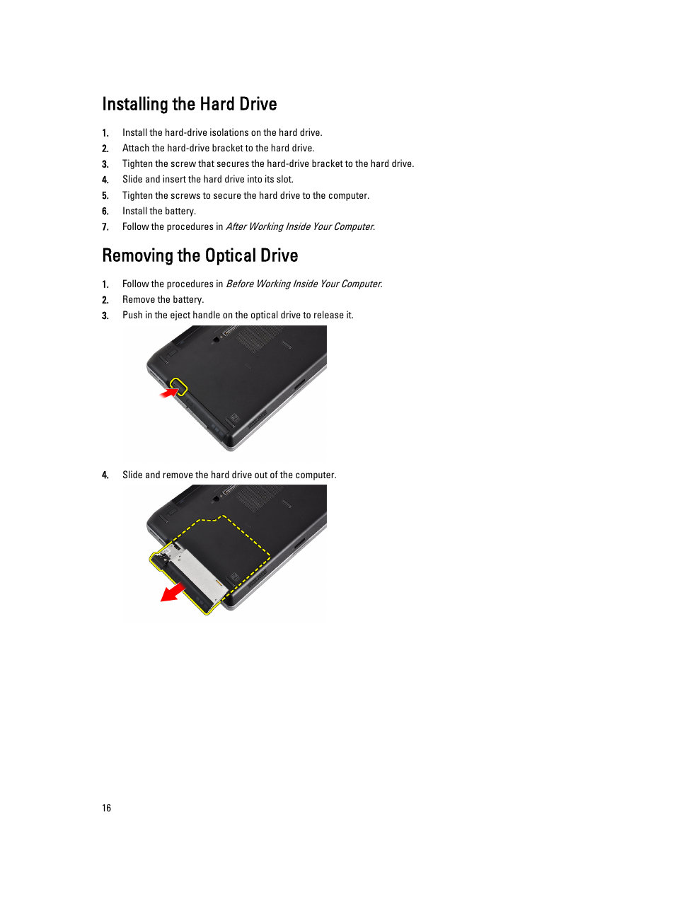 Installing the hard drive, Removing the optical drive | Dell Latitude E6330 (Mid 2012) User Manual | Page 16 / 81