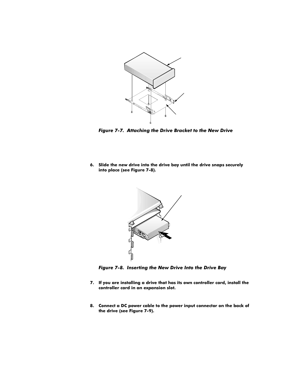 Figure 7-7, Attaching the drive bracket to the new drive -7, Figure 7-8 | Inserting the new drive into the drive bay -7 | Dell OptiPlex G1 User Manual | Page 119 / 164