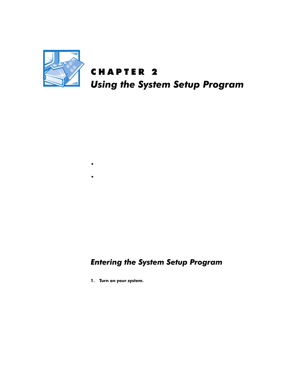 Using the system setup program, Entering the system setup program, Kdswhu | 8vlqjwkh6\vwhp6hwxs3urjudp, Entering the system setup program -1, Qwhulqjwkh6\vwhp6hwxs3urjudp | Dell OptiPlex G1 User Manual | Page 35 / 164