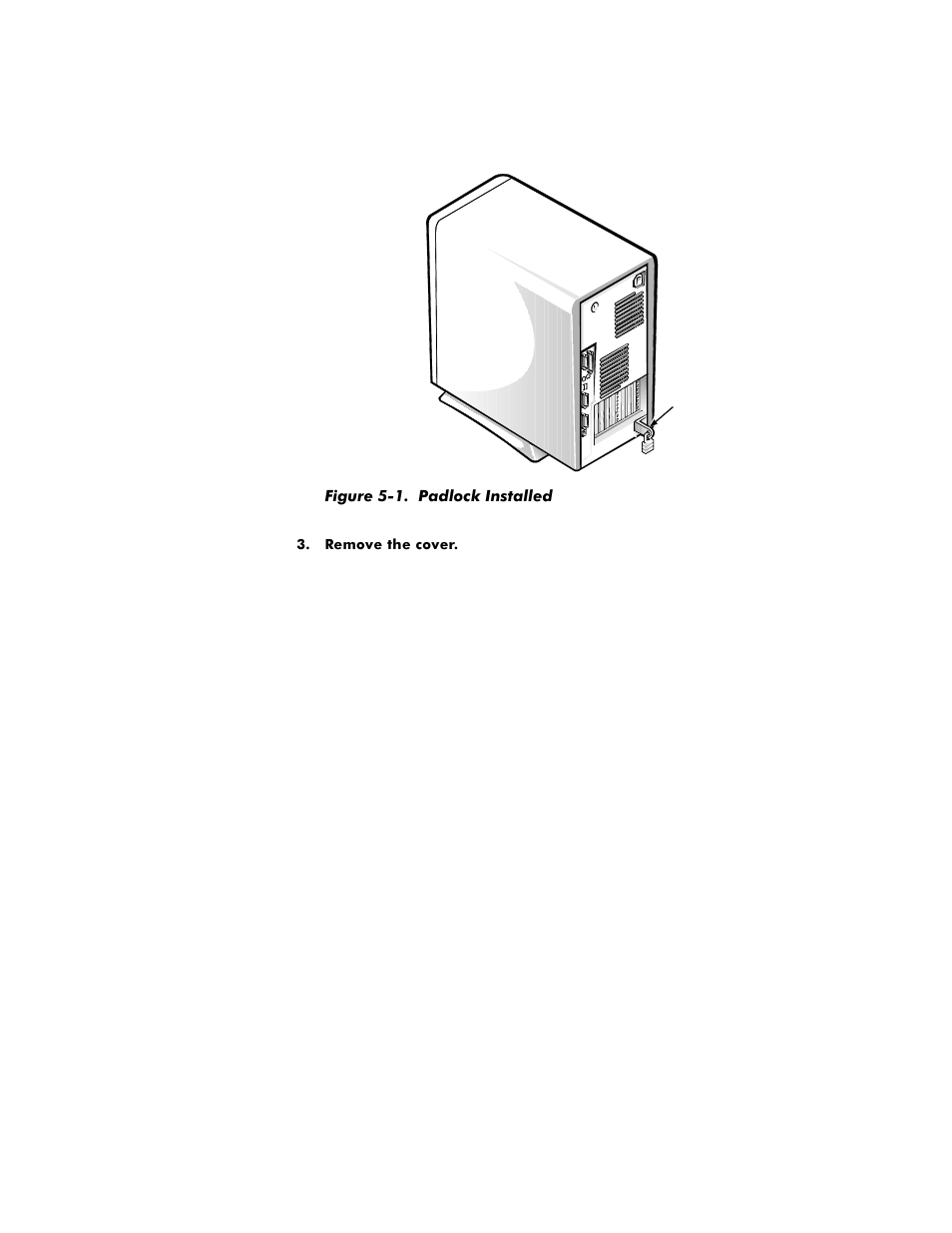 Figure 5-1, Padlock installed -3 | Dell OptiPlex G1 User Manual | Page 83 / 164