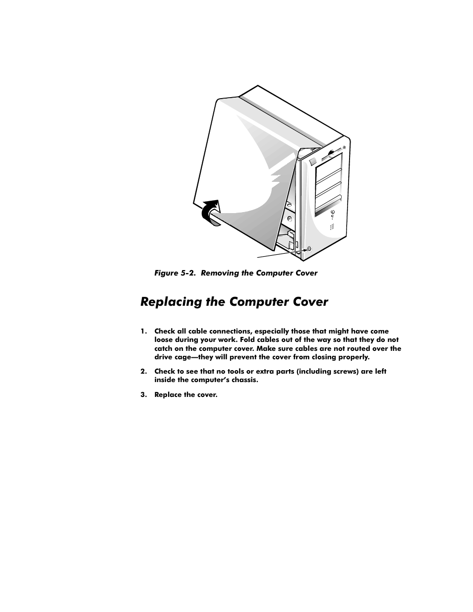 Replacing the computer cover, Replacing the computer cover -4, Figure 5-2 | Removing the computer cover -4, 5hsodflqjwkh&rpsxwhu&ryhu | Dell OptiPlex G1 User Manual | Page 84 / 164