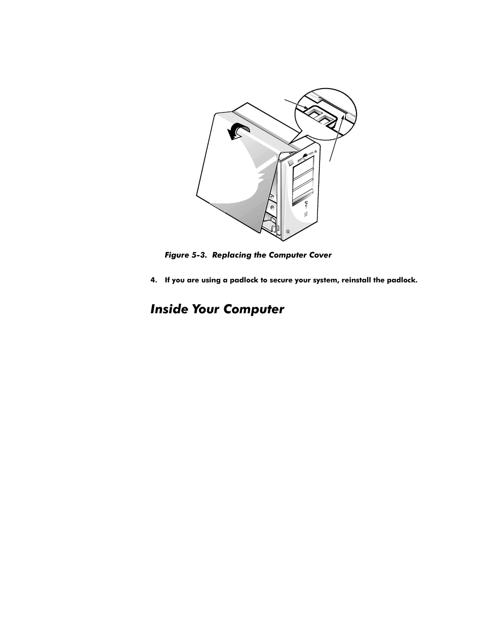 Inside your computer, Inside your computer -5, Figure 5-3 | Replacing the computer cover -5, Qvlgh<rxu&rpsxwhu | Dell OptiPlex G1 User Manual | Page 85 / 164