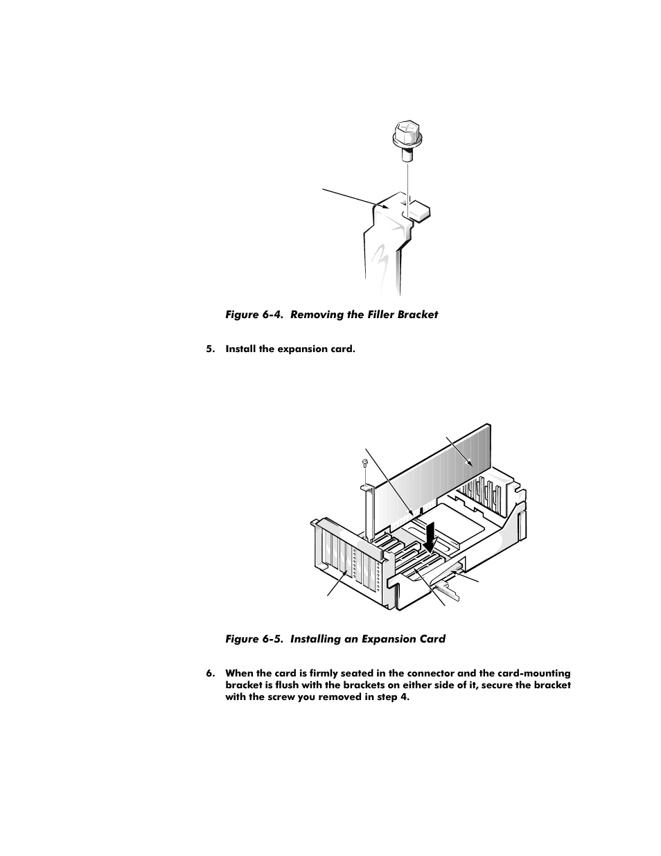 Figure 6-4, Removing the filler bracket -5, Figure 6-5 | Installing an expansion card -5 | Dell OptiPlex G1 User Manual | Page 99 / 164