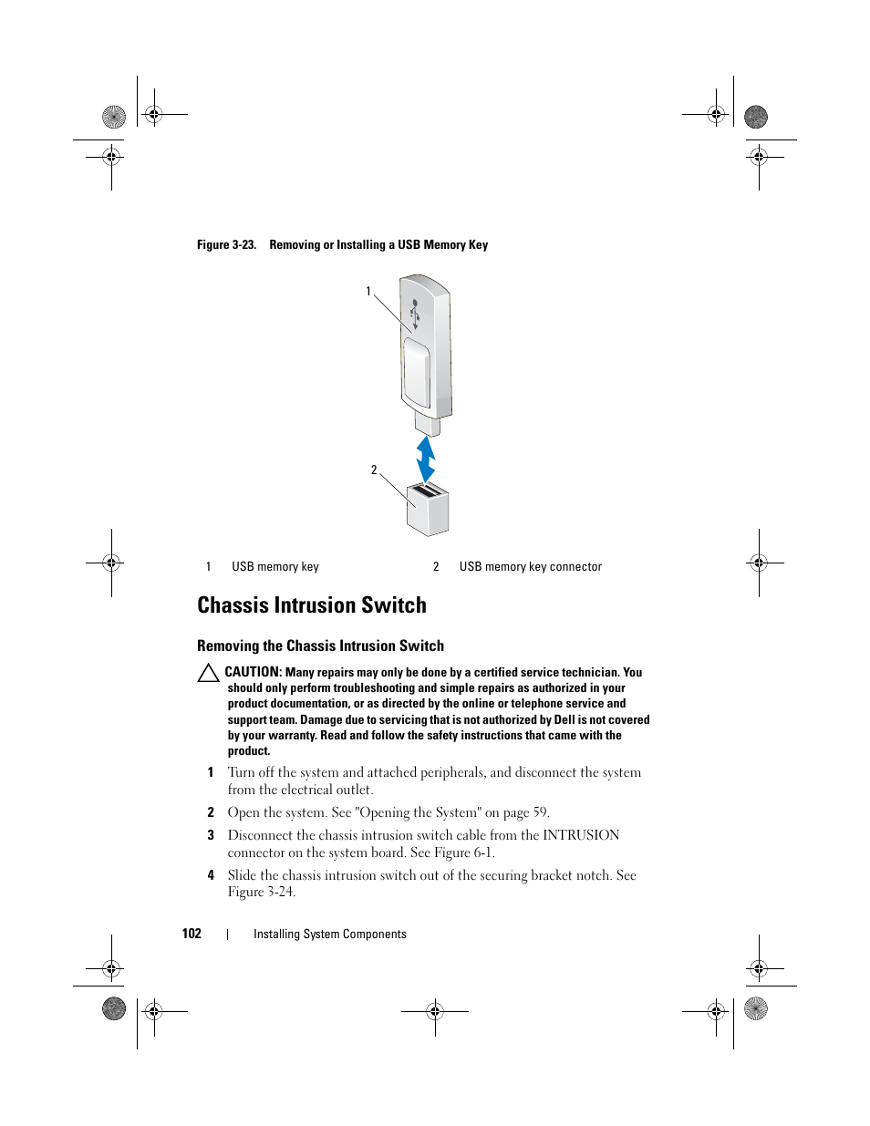 Chassis intrusion switch, Removing the chassis intrusion switch, Figure 3-23 | Dell PowerEdge T110 II User Manual | Page 102 / 142