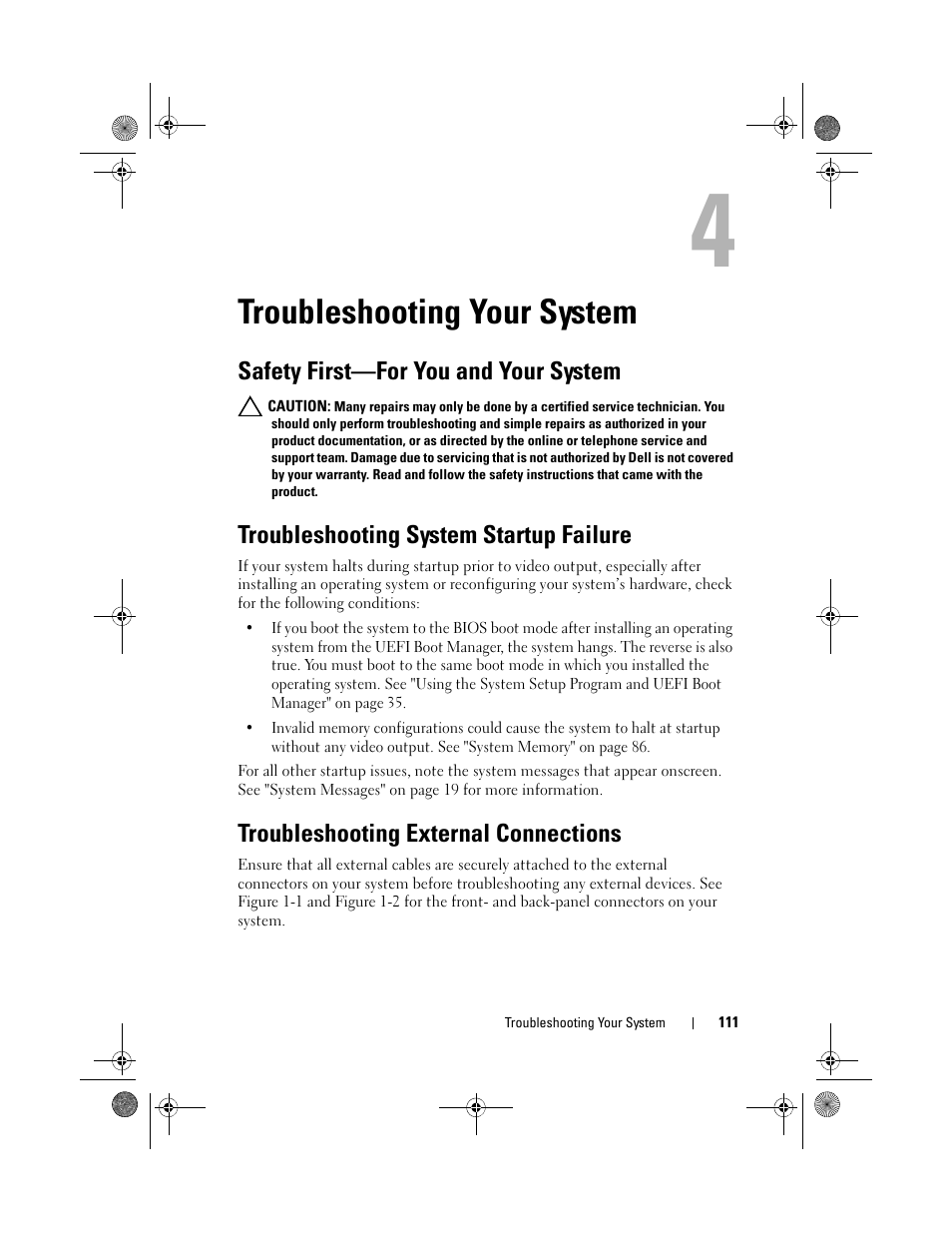 Troubleshooting your system, Safety first-for you and your system, Troubleshooting system startup failure | Troubleshooting external connections, Safety first—for you and your system, Connected. see "troubleshooting, Section in "troubleshooting | Dell PowerEdge T110 II User Manual | Page 111 / 142