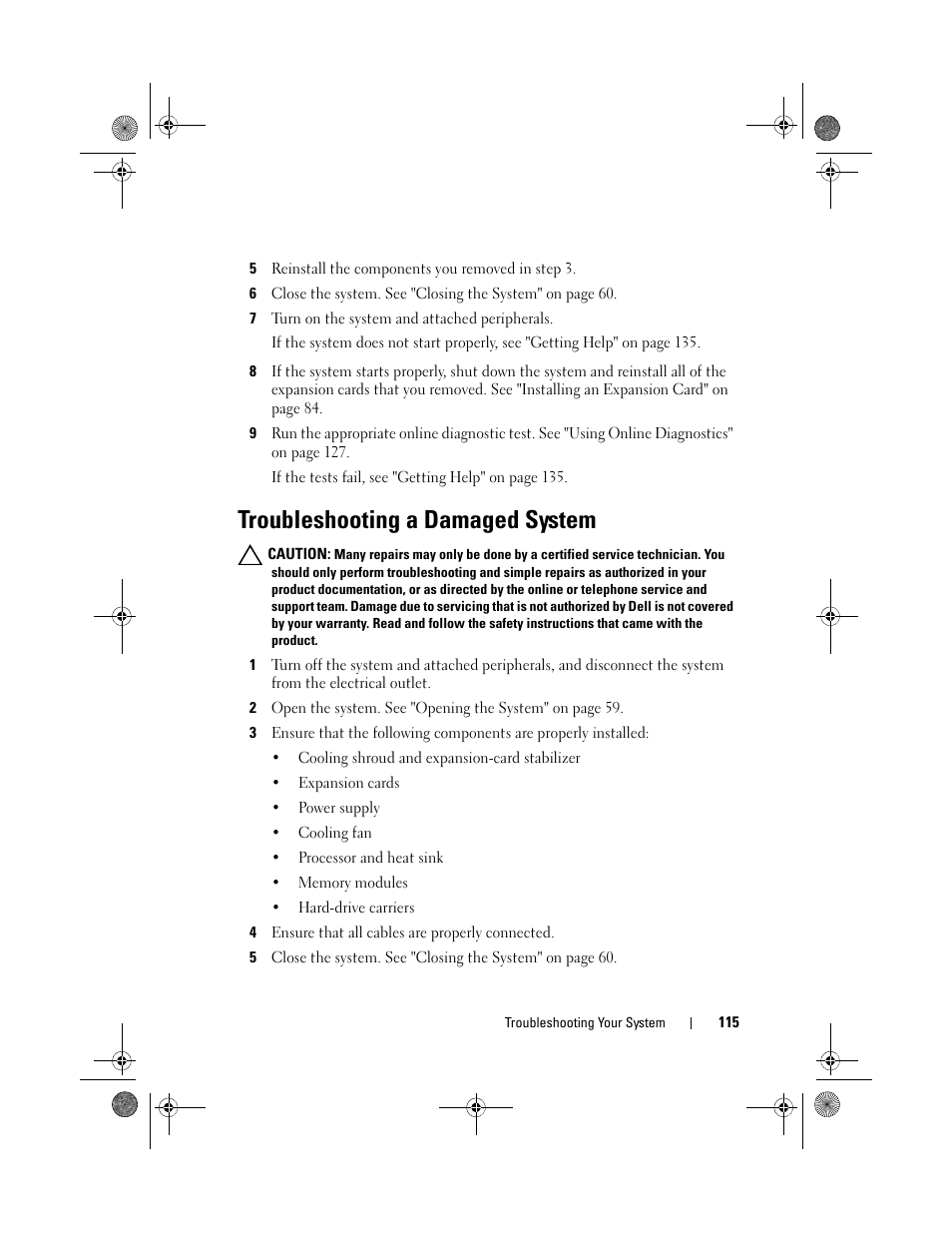 Troubleshooting a damaged system | Dell PowerEdge T110 II User Manual | Page 115 / 142