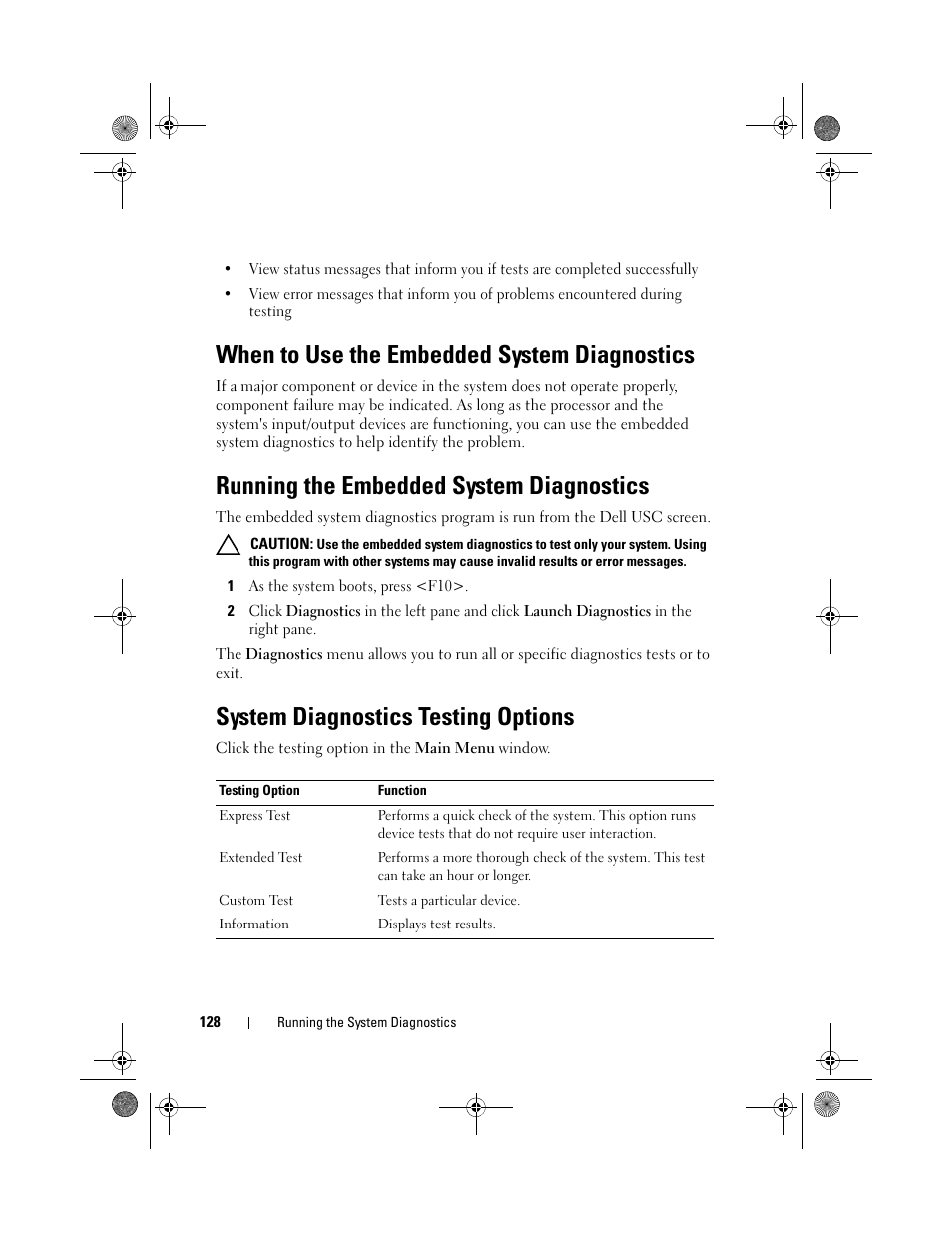 When to use the embedded system diagnostics, Running the embedded system diagnostics, System diagnostics testing options | Diagnostics. see "running the | Dell PowerEdge T110 II User Manual | Page 128 / 142