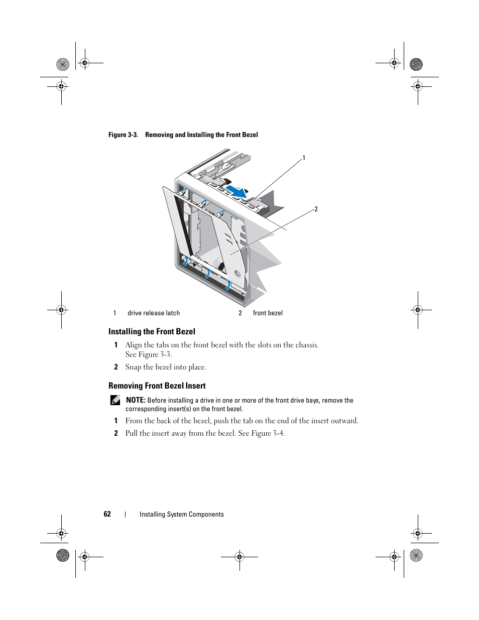 Installing the front bezel, Removing front bezel insert, Figure 3-3 | In figure 3-3 | Dell PowerEdge T110 II User Manual | Page 62 / 142