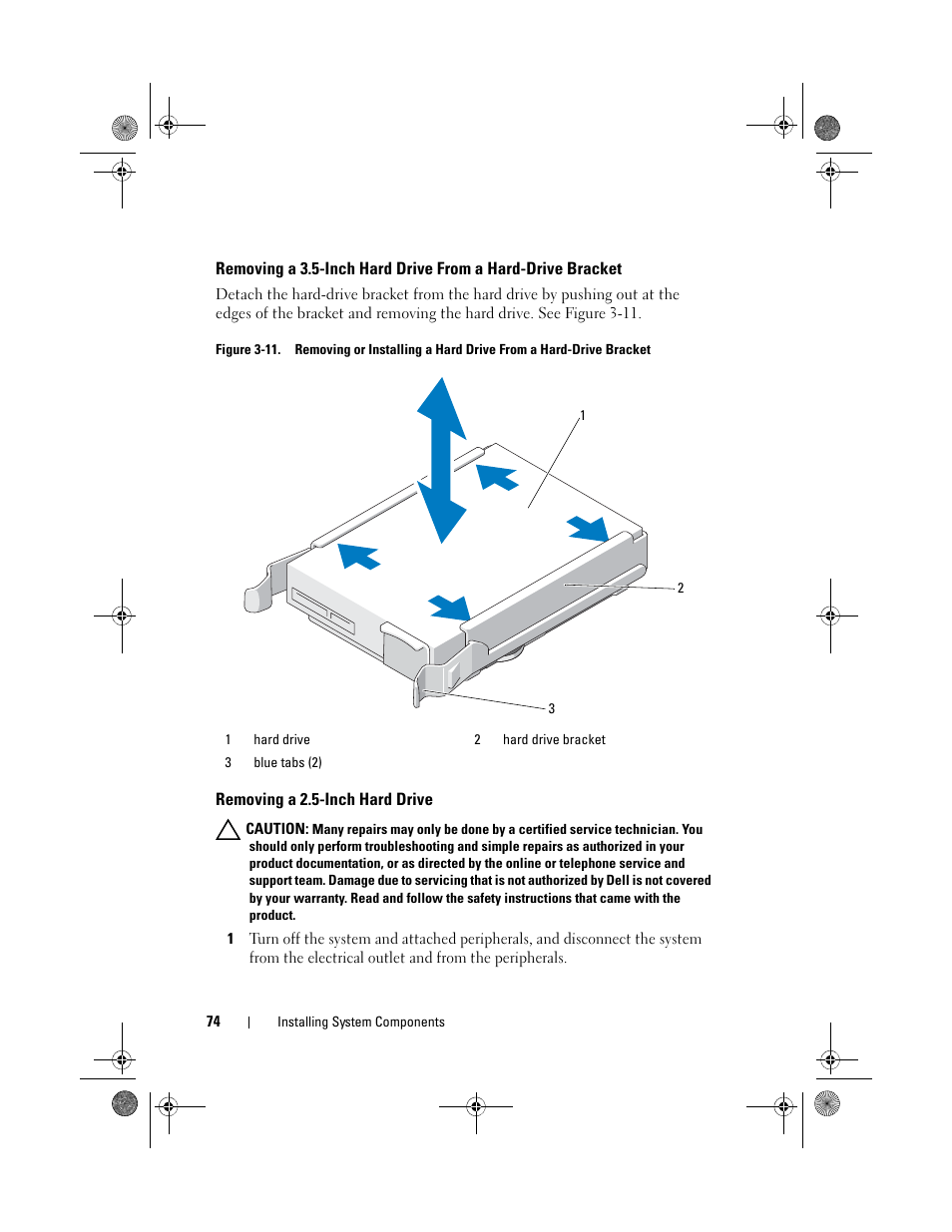 Removing a 2.5-inch hard drive, Drive. see figure 3-11 | Dell PowerEdge T110 II User Manual | Page 74 / 142